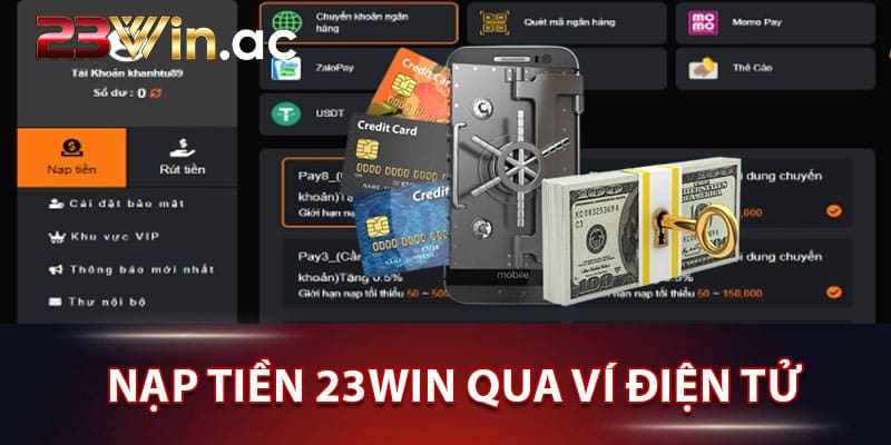 Nạp tiền 23win qua ví điện tử